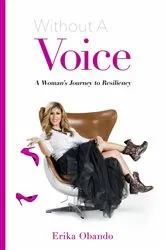 Book cover of Without A Voice by Erika Obando