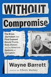 Book cover of Without Compromise by Wayne Barrett