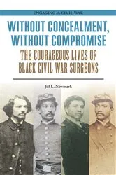Book cover of Without Concealment, Without Compromise by Jill L. Newmark