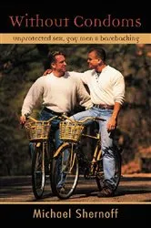 Book cover of Without Condoms by Michael Shernoff