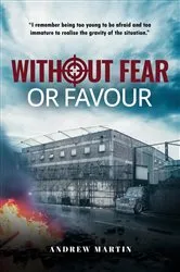 Book cover of Without Fear or Favour by Andrew Martin