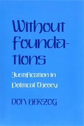 Book cover of Without Foundations by Donald J. Herzog