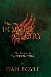 Book cover of Without Power Or Glory by Dan Boyle