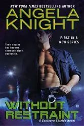 Book cover of Without Restraint by Angela Knight