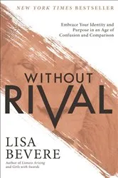 Book cover of Without Rival by Lisa Bevere