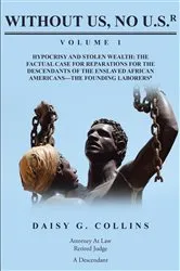 Book cover of Without Us No U.S. by Daisy G. G. Collins