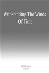 Book cover of Withstanding The Winds of Time by Reiel Reinhart
