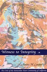 Book cover of Witness To Integrity by Anita   M. Caspary