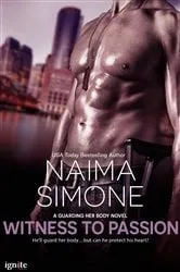 Book cover of Witness to Passion by Naima Simone