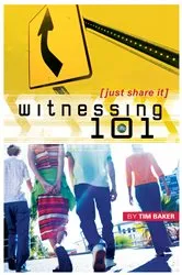 Book cover of Witnessing 101 by Tim Baker