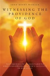 Book cover of Witnessing the Providence of God by John Henry Womack