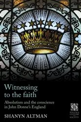 Book cover of Witnessing to the faith by Shanyn Altman