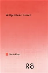 Book cover of Wittgenstein's Novels by Martin Klebes
