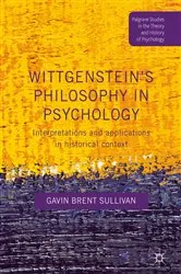 Book cover of Wittgenstein’s Philosophy in Psychology by Gavin Brent Sullivan