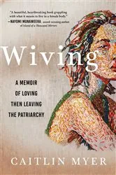 Book cover of Wiving by Caitlin Myer