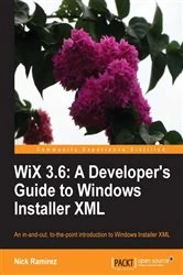 Book cover of WiX 3.6: A Developer's Guide to Windows Installer XML by Nick Ramirez