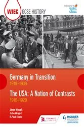 Book cover of WJEC GCSE History Germany in Transition, 1919-1939 and the USA: A Nation of Contrasts, 1910-1929 by R. Paul Evans