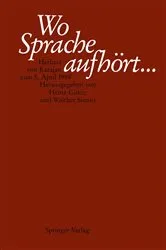 Book cover of Wo Sprache aufhÃ¶rt.... by Heinz GÃ¶tze