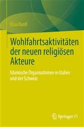 Book cover of Wohlfahrtsaktivitäten der neuen religiösen Akteure by Elisa Banfi