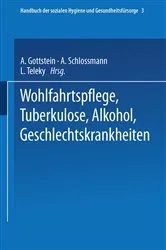 Book cover of Wohlfahrtspflege Tuberkulose · Alkohol Geschlechtskrankheiten by Ernst Gerhard Dresel