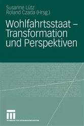 Book cover of Wohlfahrtsstaat — Transformation und Perspektiven by Susanne Lütz