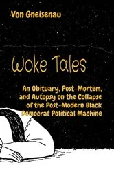 Book cover of Woke Tales by Von Gneisenau