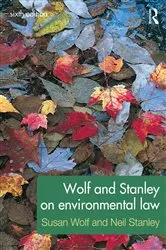 Book cover of Wolf and Stanley on Environmental Law (6th ed.) by Susan Wolf