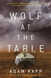 Book cover of Wolf at the Table by Adam Rapp