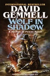 Book cover of Wolf in Shadow by David Gemmell