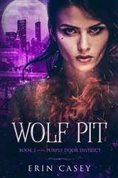 Book cover of Wolf Pit by Erin Casey