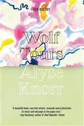 Book cover of Wolf Tours by Alyse Knorr