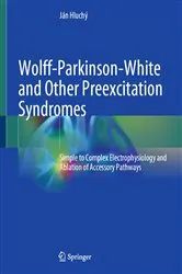 Book cover of Wolff-Parkinson-White and Other Preexcitation Syndromes by Ján Hluchý