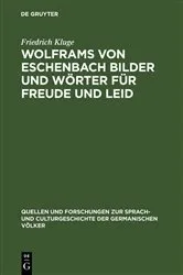 Book cover of Wolframs von Eschenbach Bilder und Wörter für Freude und Leid by Friedrich Kluge