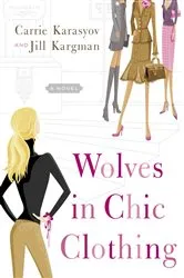 Book cover of Wolves in Chic Clothing by Carrie Karasyov