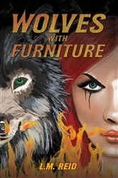Book cover of Wolves with Furniture by L.M. Reid