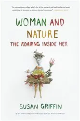 Book cover of Woman and Nature by Susan Griffin
