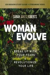 Book cover of Woman Evolve Bible Study Guide plus Streaming Video by Sarah Jakes Roberts