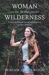 Book cover of Woman in the Wilderness by Miriam Lancewood