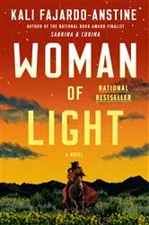 Book cover of Woman of Light by Kali Fajardo-Anstine