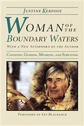 Book cover of Woman Of The Boundary Waters by Justine Kerfoot