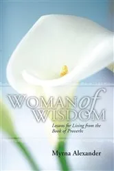 Book cover of Woman of Wisdom by Myrna Alexander