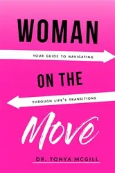 Book cover of Woman On The Move by Tonya McGill