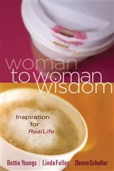Book cover of Woman to Woman Wisdom by Bettie Youngs