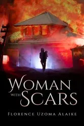 Book cover of Woman with Scars by Florence Alaike