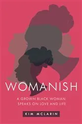Book cover of Womanish by Kimberly McLarin