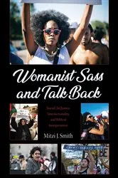 Book cover of Womanist Sass and Talk Back by Mitzi J. Smith