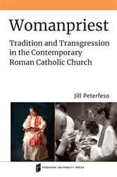Book cover of Womanpriest by Jill Peterfeso