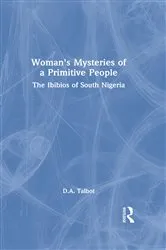 Book cover of Woman's Mysteries of a Primitive People by D.A. Talbot