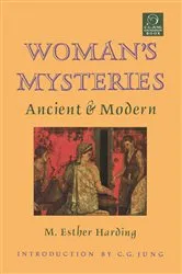 Book cover of Woman's Mysteries by Esther Harding