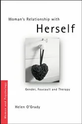 Book cover of Woman's Relationship with Herself by Helen O'Grady